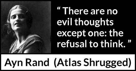 The theme (according to rand) is the role of man's mind in existence. Atlas Shrugged Ayn Rand Quotes | 20 Quotes