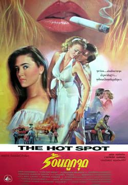 Ten boos for whoever is responsible for not noting that the almost everything about this movie is hot. Hot Spot, The - Spiel mit dem Feuer | der Film Noir
