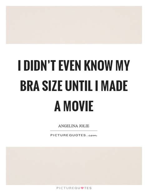 The most common bra quote material is ceramic. Bra Quotes | Bra Sayings | Bra Picture Quotes