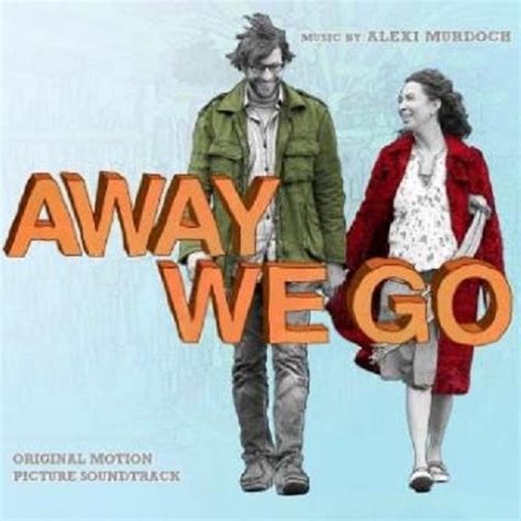 Official trailer for away we go original movie soundtrack by nettwerk music. Disco de Alexi Murdoch - «Away We Go»