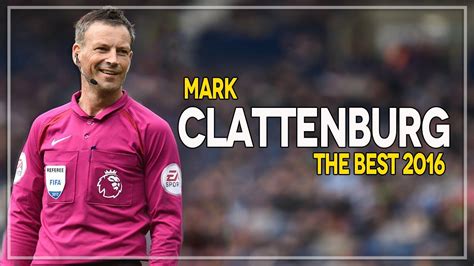 Clattenburg is a former member of the premier league and the durham county foo. Mark Clattenburg » The Best Referee 2016 - YouTube