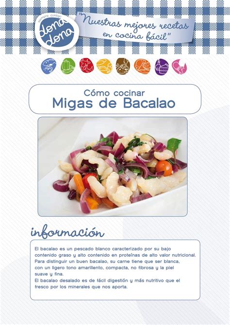 Solo el bacalao de la mejor calidad está usado para nuestras migas y su refinado sabor lo demuestra. Migas de bacalao - Receta Fácil by DonaDona - Issuu