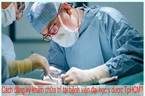 Chồng của nữ nhân viên bệnh viện đại học y dược tp.hcm dương tính ncovicon0. Các điều cần biết khi chữa bệnh trĩ ở bệnh viện Đại học Y ...