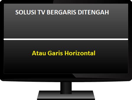 Jul 23, 2015 · memperbaiki tv lcd rusak bergaris. Cara Memperbaiki Tv Bergaris Horizontal Serta Mengenal