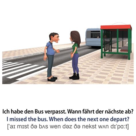 Wenn du beim busbahnhof ankommst, nimm den ersten bus nach süden.: Vokabelkarte Englisch: Ich habe den Bus verpasst. Wann ...