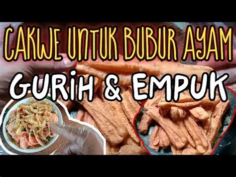 Tarik adonan cakwe hingga sedikit melar, kemudian goreng di dalam minyak panas hingga matang. Cara membuat cakwe || bubur ayam. Resep pedagang!! - YouTube