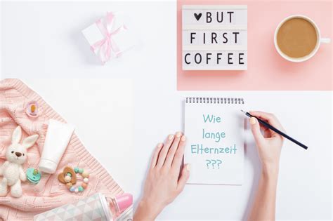 Kann mein arbeitgeber mir während der elternzeit kündigen? Wie lange soll ich Elternzeit nehmen? - Bambini & Business
