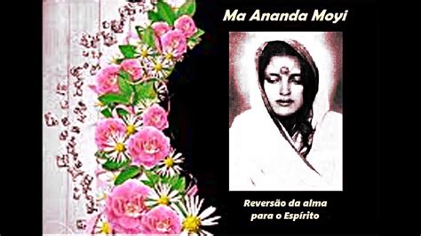 Sri ma, sri anandamayi ma, sri anandamayee ma, anandamayima, anandamayeema, anandamayi anandamayi ma with swami yogananda. MA ANANDA MOYI - Notas Fev 2015 - 1a parte - YouTube