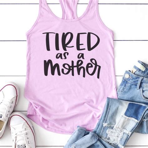 Free Free 216 Tired As A Mother Svg Free SVG PNG EPS DXF File