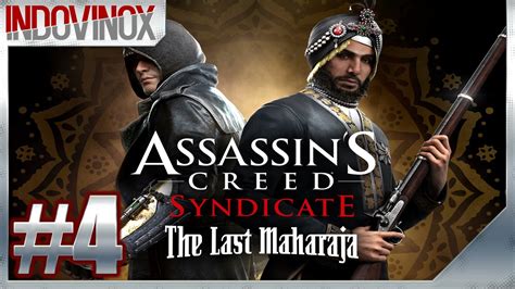 Use the progress tracker to get 100%! Assassin's Creed Syndicate : DLC L' Ultimo Maharaja "Un ...