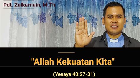 June 9, 2021 | bacaan & renungan. Khotbah Minggu, 7 Februari 2021 "Allah Kekuatan Kita" (Yesaya 40:27-31) - YouTube