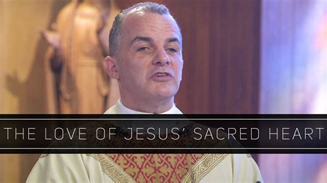 We did not find results for: The Love of Jesus' Sacred Heart | Homily: Father Michael ...