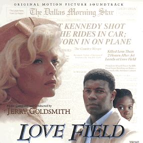 They'll say it is being closely kept. Love Field Soundtrack (1993)