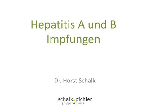 Relapse following treatment withdrawal in patients with autoimmune chronic active hepatitis. PPT - Hepatitis A und B Impfungen PowerPoint Presentation ...