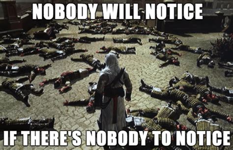 Every story has a plot. Video Games - assassins creed - Page 4 - video game memes ...