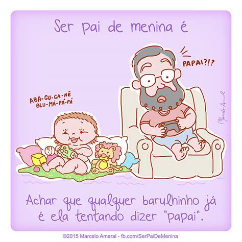 As melhores ser pai é. Ser Pai de Menina é… #62