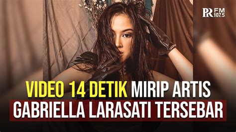 Video 14 detik gabriela larasati terkuak viral di jagat dunia maya, video 14 detik gabriela larasati#short, video viral 14 detik mirip beredar video syur diduga mirip gabriella larasati video berdurasi 14 detik tersebut ramai diperbincangkan diberbagai media sosial. +Video No Sensor Gabriela Larasati / Heboh Video Panas 14 ...