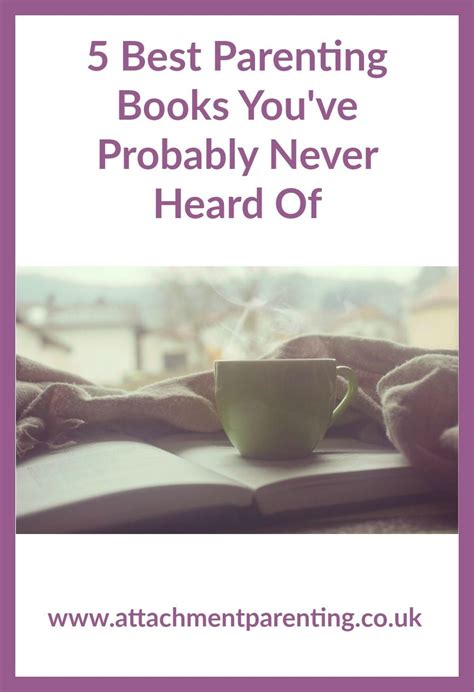 http://attachmentparenting.co.uk/5-parenting-books-never ...