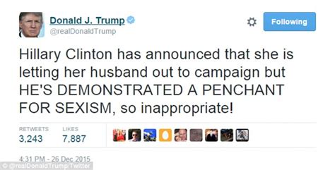 Discover and share male chauvinist quotes. Donald Trump attacks former President Bill Clinton's infidelities | Daily Mail Online