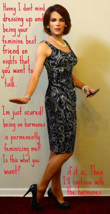 I think that when we dress less feminine (more like one of the guys), they think they can say those vulgar things as if they were talking to a guy friend. Pin on Feminized Husband captions