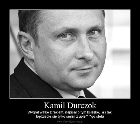 Dziennikarz wyznał, że w pełni wykorzystuje każdy dzień. Kamil Durczok - Demotywatory.pl