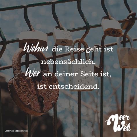 Wohin die Reise geht ist nebensächlich. Wer an deiner ...