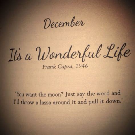 You're five hundred years old and you can't use a telephone? It's a Wonderful Life. Lasso the moon quote | Moon quotes, Lasso the moon, Its a wonderful life