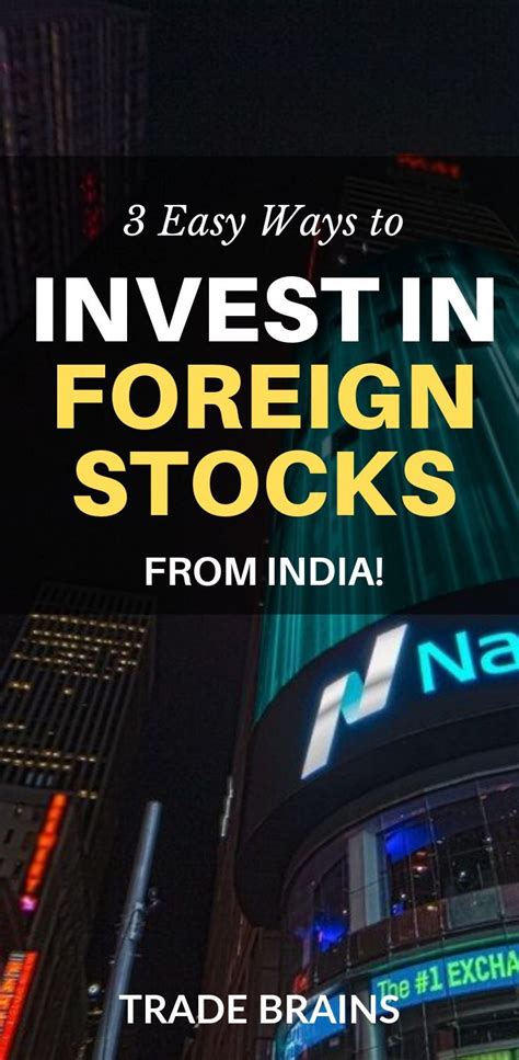 Stock market is place where shares of different companies are listed and traded via stock exchanges. 3 Easy Ways to Invest in Foreign Stocks From India ...