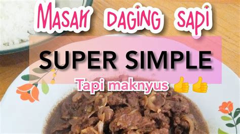 Cari tahu macam macam resep olahan daging sapi. Resep Daging Sapi Simple - YouTube