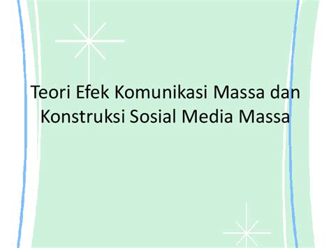 Media massa, media sosial, komunikasi. (PDF) Teori Efek Komunikasi Massa dan Konstruksi Sosial ...