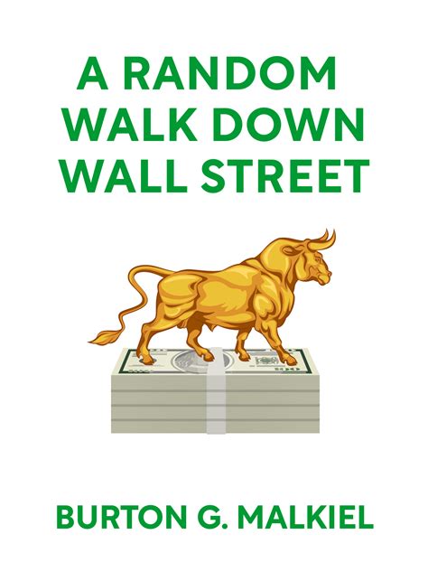 A random walk down wall street. A Random Walk Down Wall Street Book Summary by Burton G ...