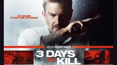 Sinopsis 3 days to kill (2014). Usah Terakhir Agen CIA yang Sekarat, Ini Sinopsis Film ...