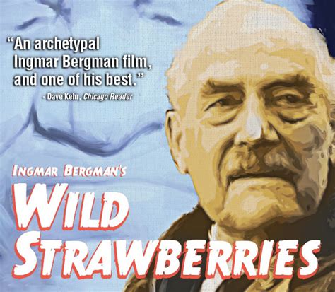 Revered medical doctor and professor isak borg (played by sjöström) undertakes an extended car. Wild Strawberries ~ Art Cinema|Show | The Lyric Theatre