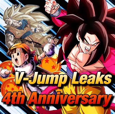 7/6 (fri) 16:00 ~ 7/22 (sun) 15:59 pst. V-Jump 4th Anniversary Leaks | Dokkan Battle Amino