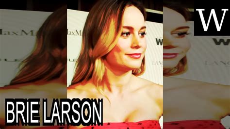 Brie larson is a very famous actress she has built herself a very impressive career. BRIE LARSON - WikiVidi Documentary - YouTube