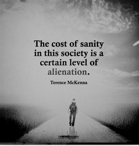 Share motivational and inspirational quotes by terence mckenna. Pin by Teresa Gentile on Truth Be Told | Terence mckenna, Truth, Society