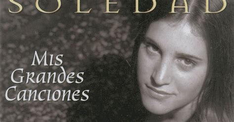 Cantante argentina oriunda de arequito. Soledad Pastorutti - Mis grandes canciones (2000 ...