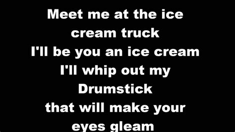 Any experts out there know the track list for the truck? Ice Cream Truck Song Lyrics Watermelon - LyricsWalls