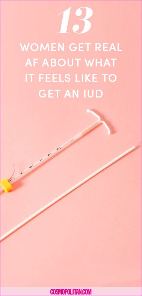 Here, what the insertion of a paragard iud felt like along with the process of getting one with insurance hurdles. What Getting an IUD Really Feels Like, According to 13 Women