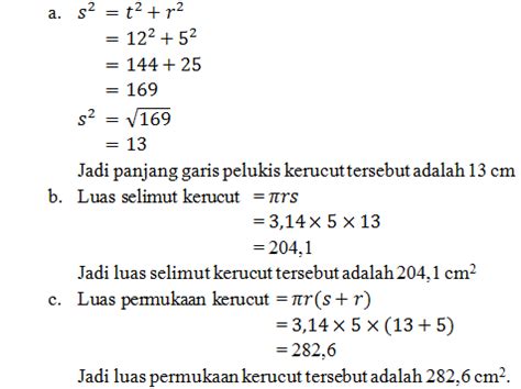 Luas permukaan kerucut = luas alas + luas selimut luas permukaan kerucut = π.r2 + π.r.s luas cara menghitung luas permukaan kerucut berikut ialah beberapa contoh cara menghitung luas. Bentuk Bangun Dari Selimut Kerucut Adalah - Seputar Bentuk