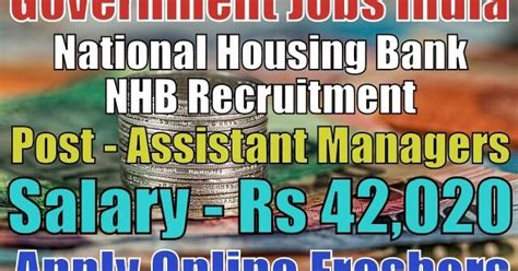 Maximum tenure 30 years available on a minimum combined family income of rs. National Housing Bank Recruitment 2019 for Assistant ...