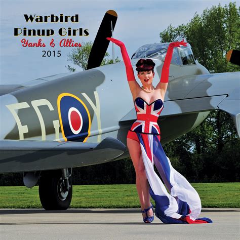 These are images i've found publicly accessible while browsing the internet, unless otherwise stated. Warbird Pinups Calendar for 2015 | Aviators Hot Line
