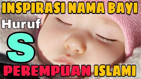 Berikut ini adalah kumpulan rangkaian nama bayi perempuan islami sesuai anjuran agama islam. INSPIRASI NAMA BAYI PEREMPUAN DALAM ISLAM BERAWALAN HURUF ...