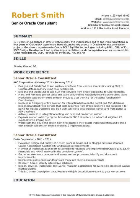 Certified professional possessing 25 years experience in information technology, accounting, finance and audit. Senior Oracle Consultant Resume Samples | QwikResume