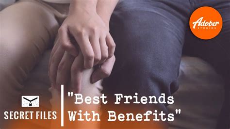 Adober Secret Files: Best Friends with Benefits - YouTube