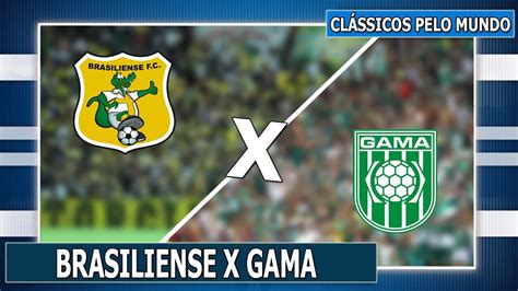 We're still waiting for brasiliense opponent in next match. CLÁSSICOS PELO MUNDO #77: BRASILIENSE X GAMA! - YouTube