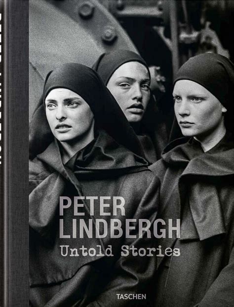 Untold stories is the first ever survey exhibition curated by peter lindbergh himself. Peter Lindbergh - Untold Stories / 60,00