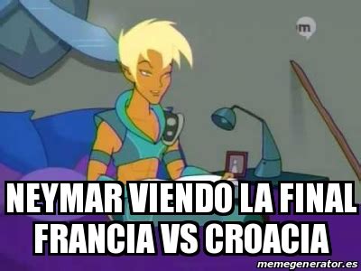 It will be published if it complies with the content rules and our moderators approve it. Meme Personalizado - neymar viendo la final francia vs ...