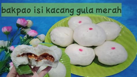 Silakan klik resep bakpao kukus lembut anti gagal. Resep bakpao isi kacang gula merah | bakpao jadul lembut ...