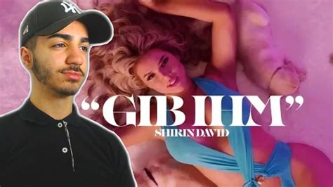 Der selbstbewusste representer traf einen nerv und erreichte direkt die spitze der charts. SHIRIN DAVID - Gib ihm Official Video - Reaction ...